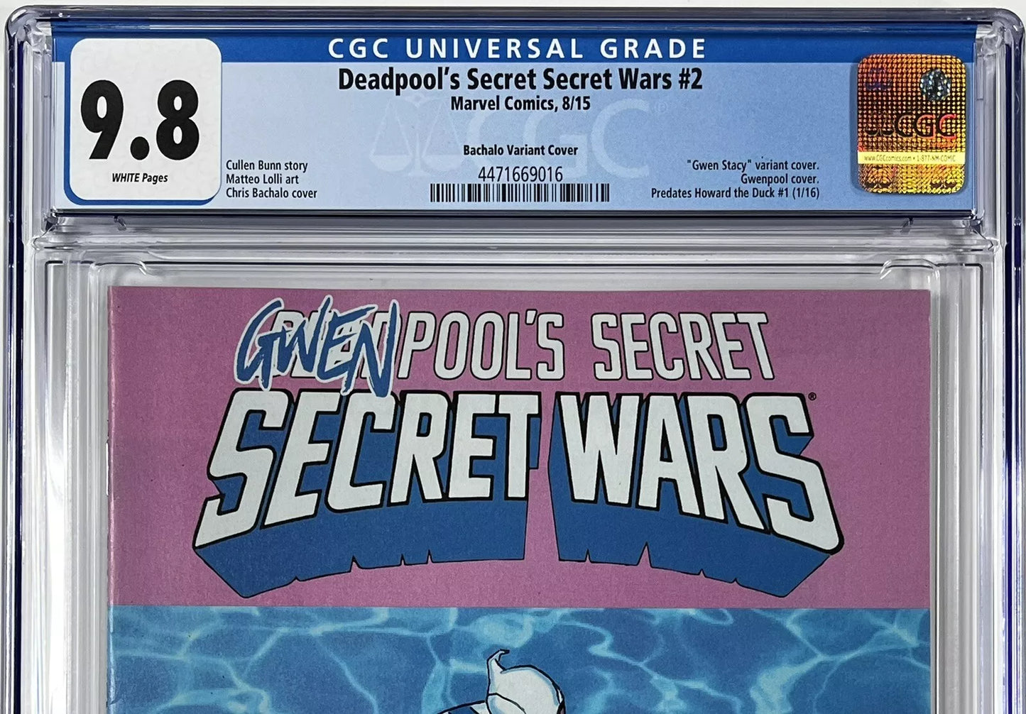 DEADPOOL'S SECRET SECRET WARS #2 CGC 9.8 - 2015 - CHRIS BACHALO VARIANT - 1ST APPEARANCE OF GWENPOOL